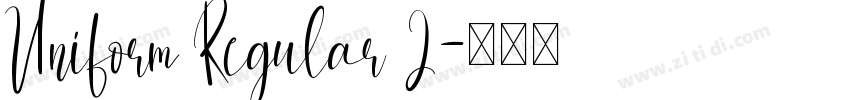 Uniform Regular 2字体转换